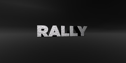 RALLY - hammered metal finish text on black studio - 3D rendered royalty free stock photo. This image can be used for an online website banner ad or a print postcard.