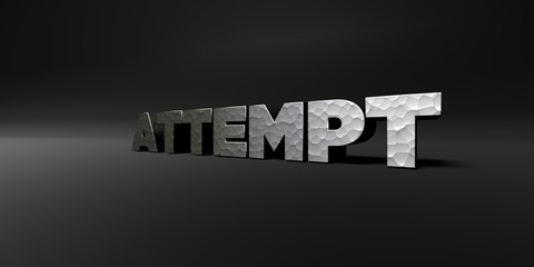 ATTEMPT - hammered metal finish text on black studio - 3D rendered royalty free stock photo. This image can be used for an online website banner ad or a print postcard.