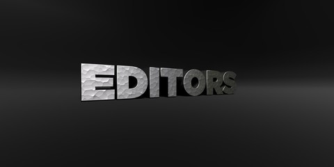 EDITORS - hammered metal finish text on black studio - 3D rendered royalty free stock photo. This image can be used for an online website banner ad or a print postcard.