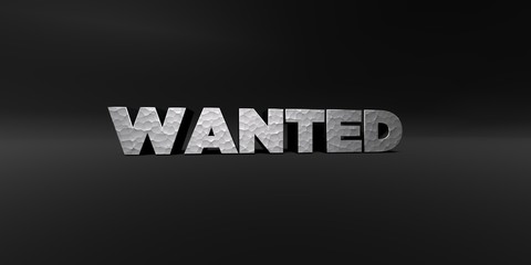 WANTED - hammered metal finish text on black studio - 3D rendered royalty free stock photo. This image can be used for an online website banner ad or a print postcard.