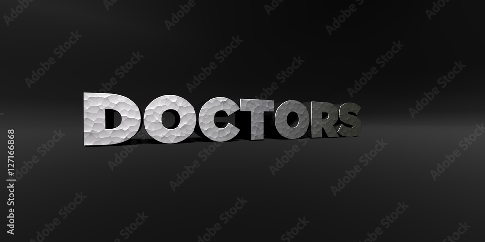 Fototapete doctors - hammered metal finish text on black studio - 3d rendered royalty free stock photo. this im
