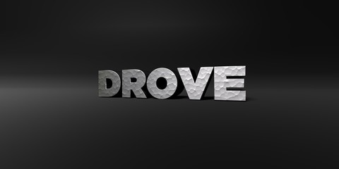 DROVE - hammered metal finish text on black studio - 3D rendered royalty free stock photo. This image can be used for an online website banner ad or a print postcard.