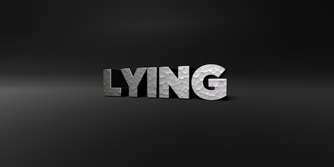 LYING - hammered metal finish text on black studio - 3D rendered royalty free stock photo. This image can be used for an online website banner ad or a print postcard.