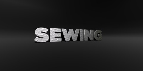 SEWING - hammered metal finish text on black studio - 3D rendered royalty free stock photo. This image can be used for an online website banner ad or a print postcard.