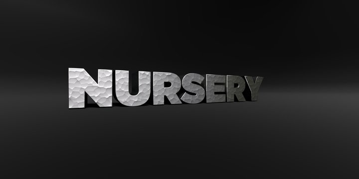 NURSERY - hammered metal finish text on black studio - 3D rendered royalty free stock photo. This image can be used for an online website banner ad or a print postcard.