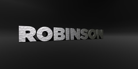 ROBINSON - hammered metal finish text on black studio - 3D rendered royalty free stock photo. This image can be used for an online website banner ad or a print postcard.