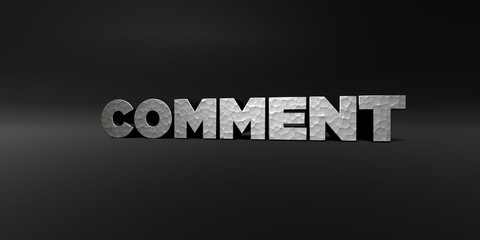 COMMENT - hammered metal finish text on black studio - 3D rendered royalty free stock photo. This image can be used for an online website banner ad or a print postcard.