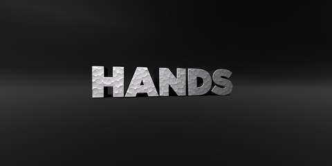 HANDS - hammered metal finish text on black studio - 3D rendered royalty free stock photo. This image can be used for an online website banner ad or a print postcard.