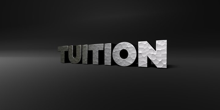 TUITION - hammered metal finish text on black studio - 3D rendered royalty free stock photo. This image can be used for an online website banner ad or a print postcard.