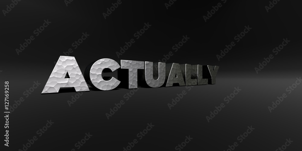 Fototapete actually - hammered metal finish text on black studio - 3d rendered royalty free stock photo. this i