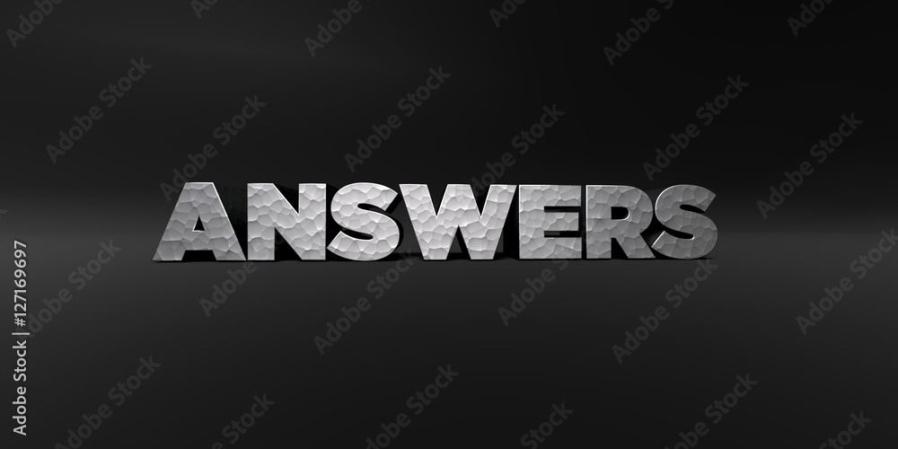 Fototapete answers - hammered metal finish text on black studio - 3d rendered royalty free stock photo. this im