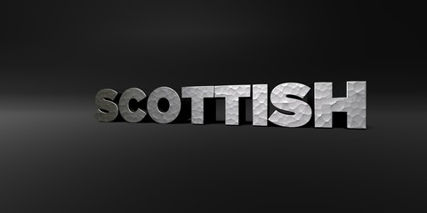 SCOTTISH - hammered metal finish text on black studio - 3D rendered royalty free stock photo. This image can be used for an online website banner ad or a print postcard.