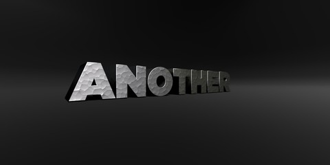 ANOTHER - hammered metal finish text on black studio - 3D rendered royalty free stock photo. This image can be used for an online website banner ad or a print postcard.