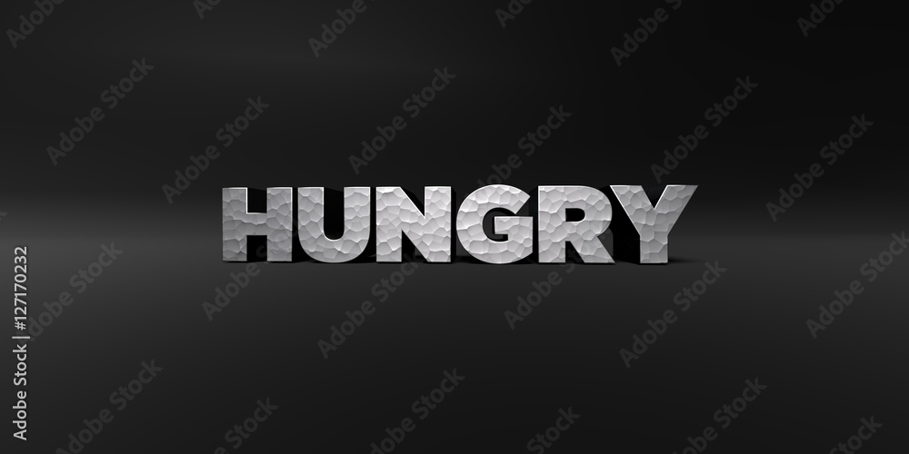 Fototapete hungry - hammered metal finish text on black studio - 3d rendered royalty free stock photo. this ima