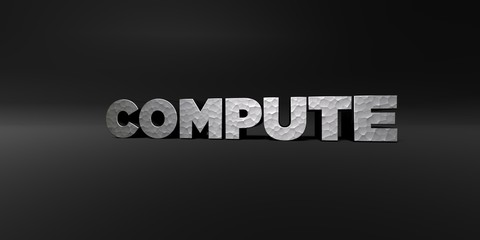 COMPUTE - hammered metal finish text on black studio - 3D rendered royalty free stock photo. This image can be used for an online website banner ad or a print postcard.