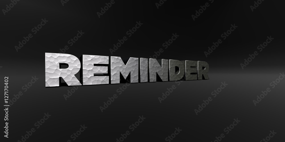 Fototapete reminder - hammered metal finish text on black studio - 3d rendered royalty free stock photo. this i