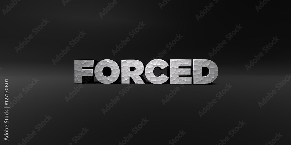 Fototapete forced - hammered metal finish text on black studio - 3d rendered royalty free stock photo. this ima