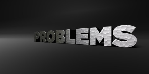 PROBLEMS - hammered metal finish text on black studio - 3D rendered royalty free stock photo. This image can be used for an online website banner ad or a print postcard.