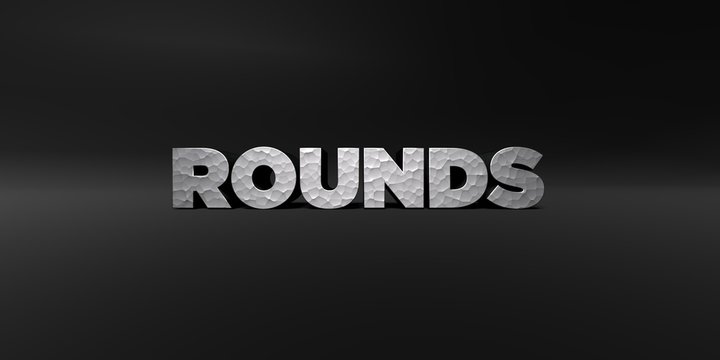 ROUNDS - hammered metal finish text on black studio - 3D rendered royalty free stock photo. This image can be used for an online website banner ad or a print postcard.