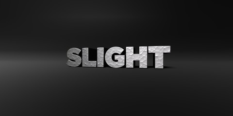 SLIGHT - hammered metal finish text on black studio - 3D rendered royalty free stock photo. This image can be used for an online website banner ad or a print postcard.