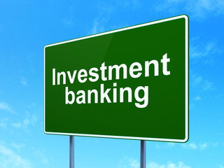 Banking concept: Investment Banking on road sign background