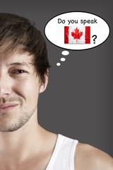 Do you speak Canadian?