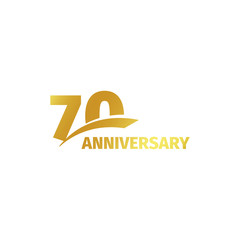 Isolated abstract golden 70th anniversary logo on white background. 70 number logotype. Seventy years jubilee celebration icon. Seventieth birthday emblem. Vector illustration.