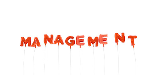 MANAGEMENT - word made from red foil balloons - 3D rendered.  Can be used for an online banner ad or a print postcard.