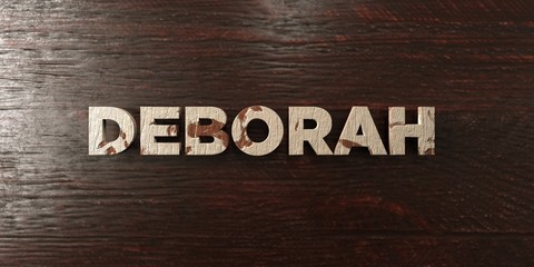 Fototapeta premium Deborah - grungy wooden headline on Maple - 3D rendered royalty free stock image. This image can be used for an online website banner ad or a print postcard.