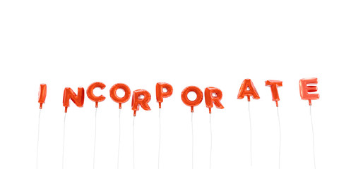 INCORPORATE - word made from red foil balloons - 3D rendered.  Can be used for an online banner ad or a print postcard.