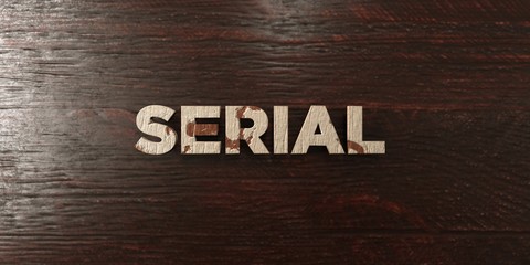 Serial - grungy wooden headline on Maple  - 3D rendered royalty free stock image. This image can be used for an online website banner ad or a print postcard.