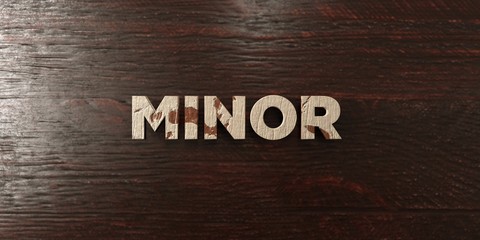 Minor - grungy wooden headline on Maple  - 3D rendered royalty free stock image. This image can be used for an online website banner ad or a print postcard.