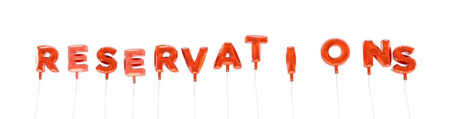 RESERVATIONS - word made from red foil balloons - 3D rendered.  Can be used for an online banner ad or a print postcard.