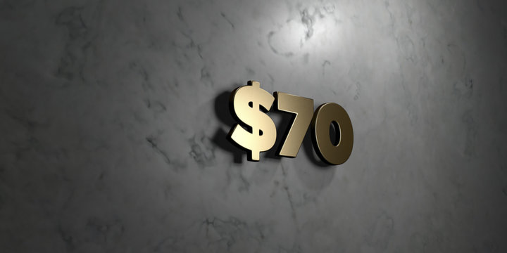 $70 - Gold sign mounted on glossy marble wall  - 3D rendered royalty free stock illustration. This image can be used for an online website banner ad or a print postcard.