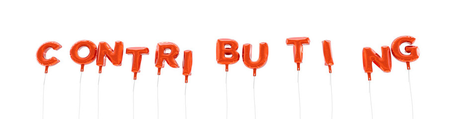 CONTRIBUTING - word made from red foil balloons - 3D rendered.  Can be used for an online banner ad or a print postcard.