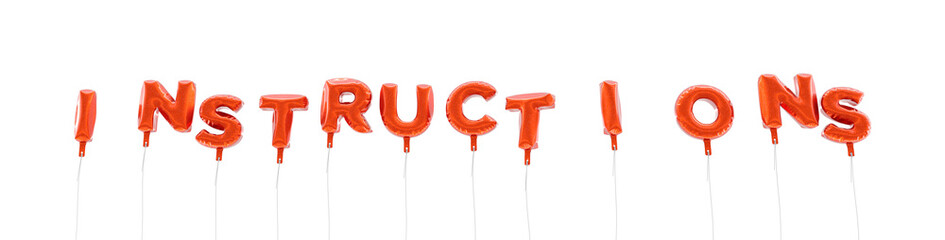 INSTRUCTIONS - word made from red foil balloons - 3D rendered.  Can be used for an online banner ad or a print postcard.