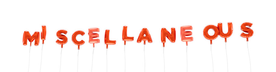 MISCELLANEOUS - word made from red foil balloons - 3D rendered.  Can be used for an online banner ad or a print postcard.