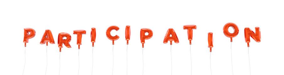 PARTICIPATION - word made from red foil balloons - 3D rendered.  Can be used for an online banner ad or a print postcard.