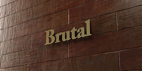 Brutal - Bronze plaque mounted on maple wood wall  - 3D rendered royalty free stock picture. This image can be used for an online website banner ad or a print postcard.