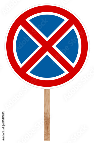 "Prohibitory traffic sign - No stopping" Stock photo and ...
