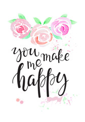 You make me happy - hand-written lettering.