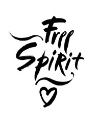 Free spirit vector lettering illustration. Hand drawn phrase. Handwritten modern brush calligraphy for you design