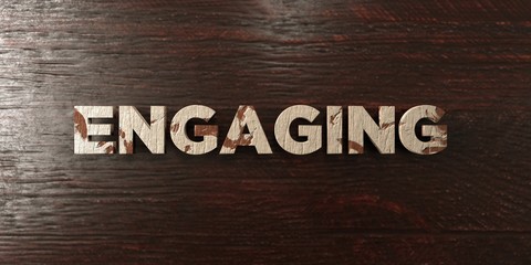 Engaging - grungy wooden headline on Maple  - 3D rendered royalty free stock image. This image can be used for an online website banner ad or a print postcard.