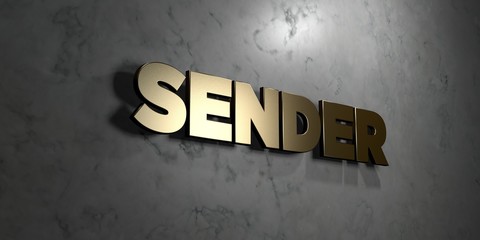 Sender - Gold sign mounted on glossy marble wall  - 3D rendered royalty free stock illustration. This image can be used for an online website banner ad or a print postcard.