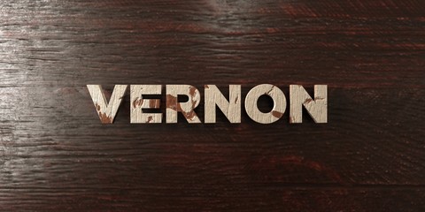 Vernon - grungy wooden headline on Maple  - 3D rendered royalty free stock image. This image can be used for an online website banner ad or a print postcard.