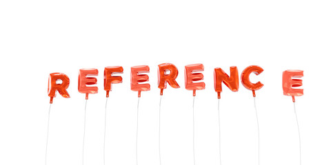 REFERENCE - word made from red foil balloons - 3D rendered.  Can be used for an online banner ad or a print postcard.