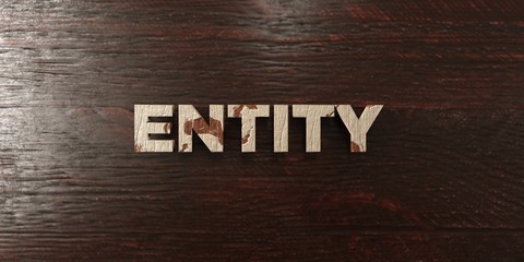 Entity - grungy wooden headline on Maple  - 3D rendered royalty free stock image. This image can be used for an online website banner ad or a print postcard.