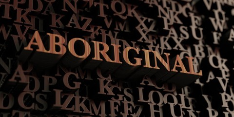 Aboriginal - Wooden 3D rendered letters/message.  Can be used for an online banner ad or a print postcard.