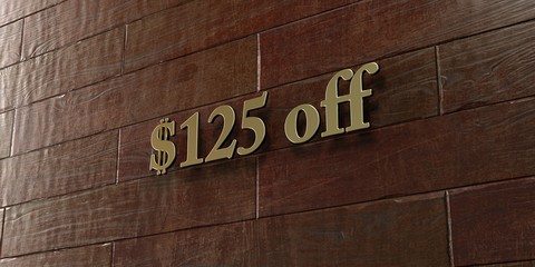 $125 off - Bronze plaque mounted on maple wood wall  - 3D rendered royalty free stock picture. This image can be used for an online website banner ad or a print postcard.