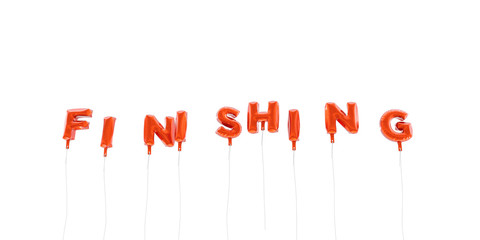 FINISHING - word made from red foil balloons - 3D rendered.  Can be used for an online banner ad or a print postcard.
